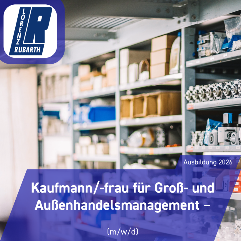 Stellenausschreibung für Kaufmann/-frau für Groß- und Außenhandelsmanagement (m/w/d)